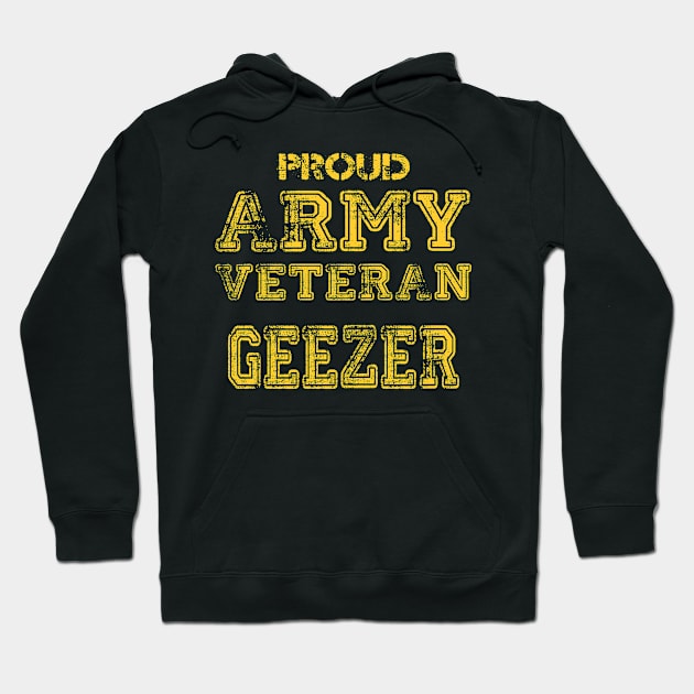 Proud Army Veteran Geezer Hoodie by andytruong